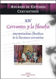 Cervantes y la filosofía. Interpretaciones filosóficas de la literatura cervantina