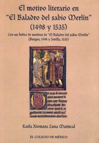 El motivo literario en «El Baladro del sabio Merlín» (1498-1535)