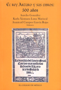 ​El rey Arturo y sus libros: 500 años 