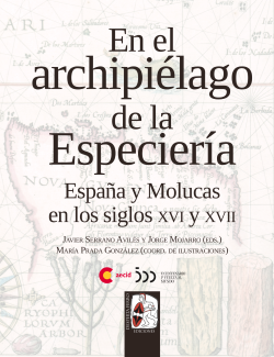 En el archipiélago de Especiería. España y Molucas en los siglos XVI-XVII
