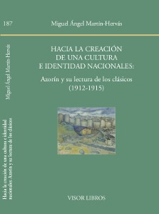Hacia la creación de una cultura e identidad nacionales: Azorín y su lectura de los clásicos