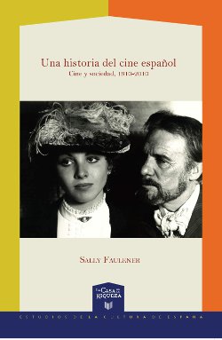 Una historia del cine español, 1910-2010